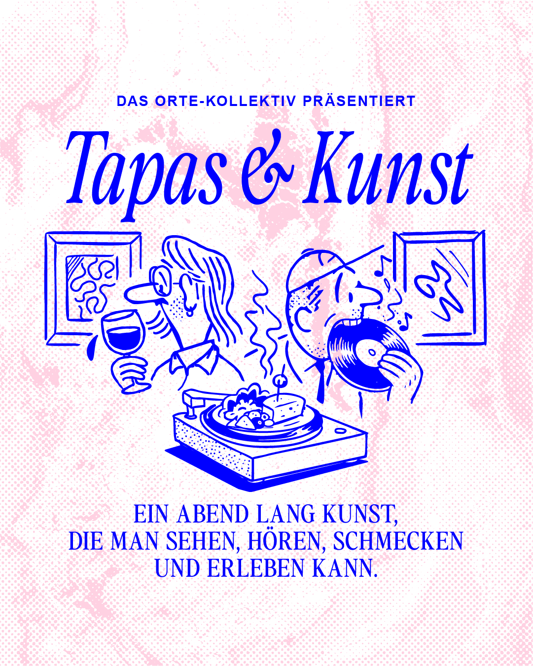 Tapas & Kunst - ORTE